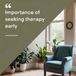 Psychotherapy Isn’t a Quick Fix—It’s the Right Step Forward – Seek Support Early